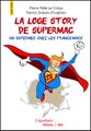 loge story de Supermac (La) - un supermec chez les francs-macs