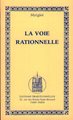 La voie rationnelle