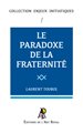 ENJEUX #01 : Le Paradoxe de la Fraternité