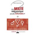 LA MIXITÉ MAÇONNIQUE EST-ELLE INÉLUCTABLE ?