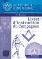 Livret d'instruction du Compagnon - Rite Émulation (RE)