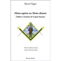 Homo sapiens ou Homo demens: ombre et lumière de l'esprit humain