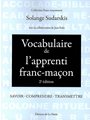 Vocabulaire de l'Apprenti franc-maçon (2° Edition)