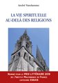 vie spirituelle, au-delà des religions (La)