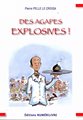 Des agapes explosives !