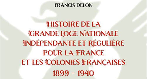 Francis DELON, Grand Archiviste de la GLNF