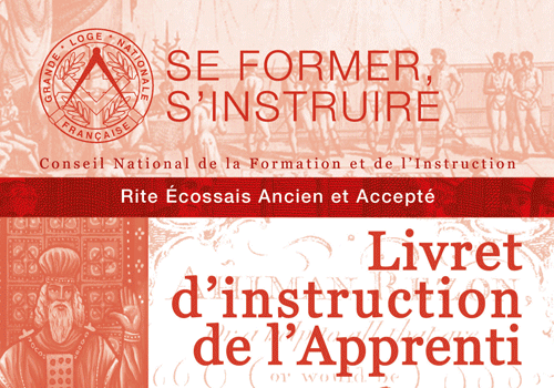 Livrets d'instruction de l'Apprenti par Rite & Abécédaire du REAA