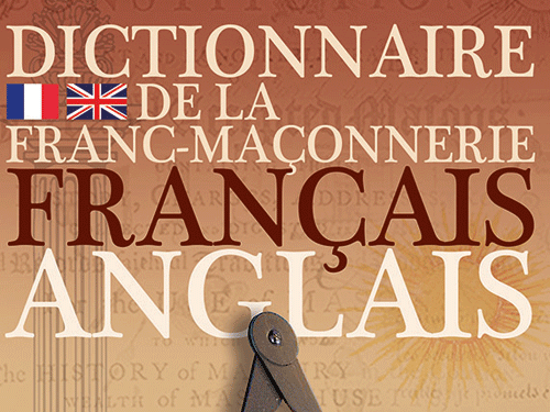 Dictionnaire de la Franc-Maçonnerie bilingue